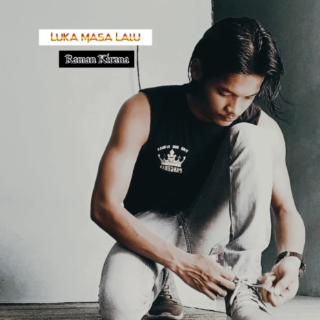 Luka Masa Lalu | Boomplay Music