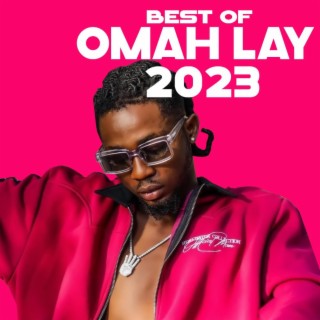 Best Of Omah Lay 2023