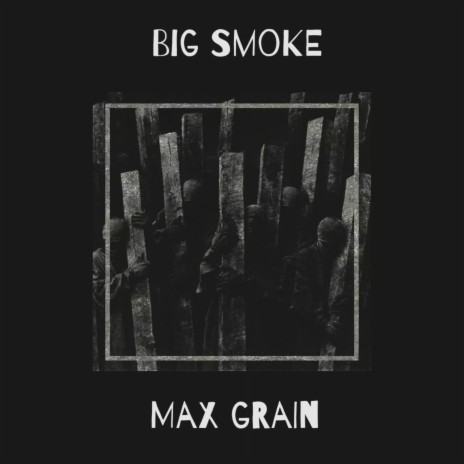 Big Smoke | Boomplay Music