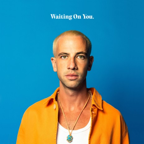 Waiting On You | Boomplay Music