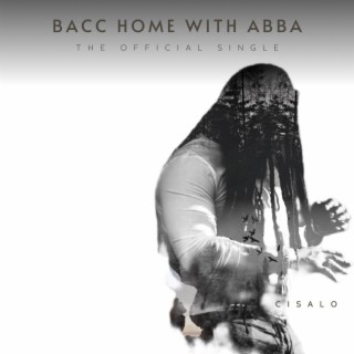Bacc Home With Abba lyrics | Boomplay Music