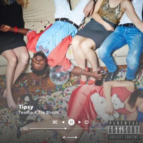 Tipsy ft. Tre Shaun | Boomplay Music