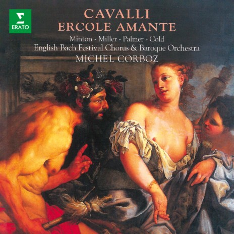 Ercole amante, Act 5, Scene 2: Pronuba e casta Dea (Coro, Ercole, Jole) ft. English Bach Festival Chorus, Felicity Palmer, Luciano Sgrizzi & Ulrik Cold | Boomplay Music