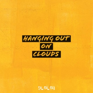 Hanging Out On Clouds