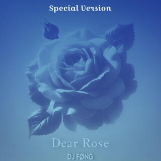 Dear Rose (Special Version)