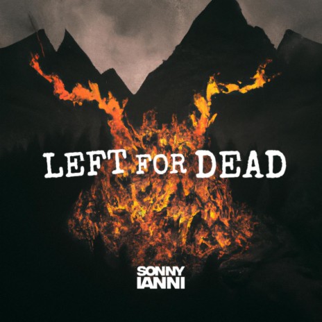 LEFT FOR DEAD | Boomplay Music