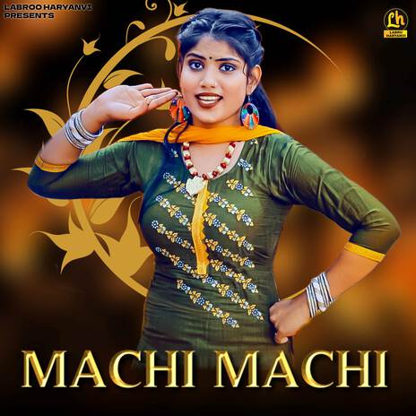 Machi Machi ft. Anchal Panchal | Boomplay Music