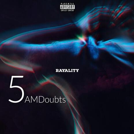 5AM Doubts | Boomplay Music