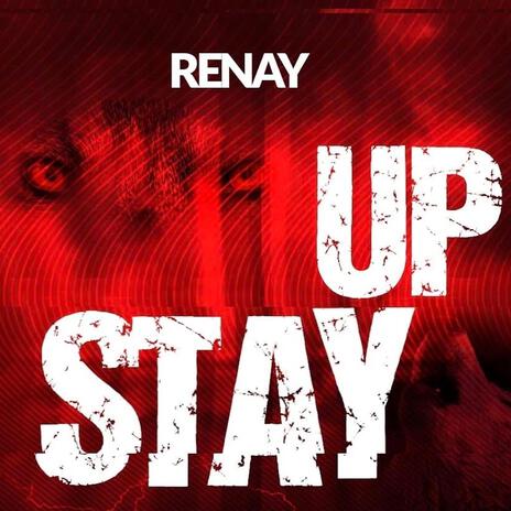 Stay Up | Boomplay Music