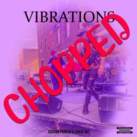 Vibrations (Chopped & Screwed) ft. Chase Mz | Boomplay Music