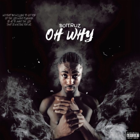 Oh why | Boomplay Music