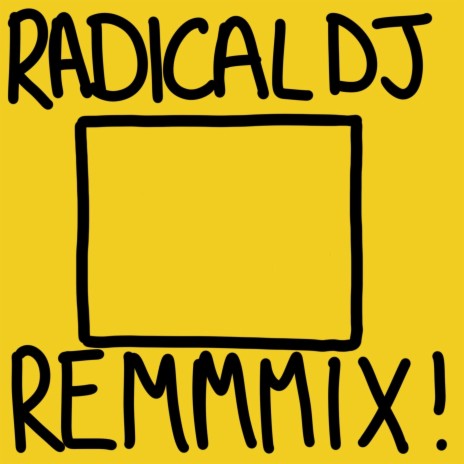 Yellow Square (Radical DJ Remix) ft. Jammz & Radical DJ