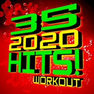 35 2020 Hits! Workout