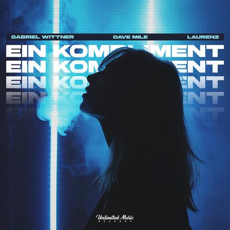 Ein Kompliment ft. Dave Mile & Laurenz | Boomplay Music