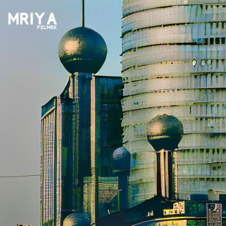 Mriya | Boomplay Music