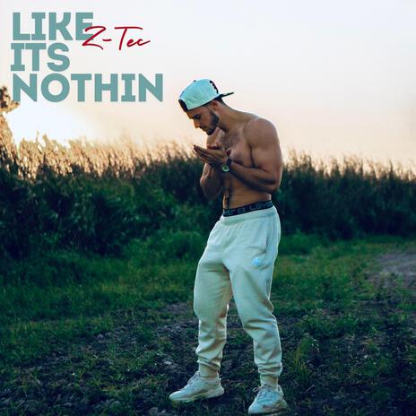 Like Its Nothin | Boomplay Music