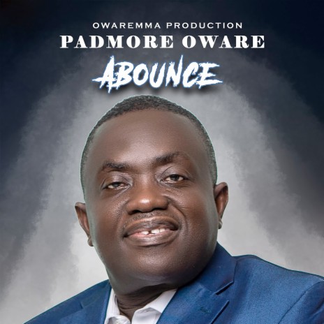 Abounce ft. Padmore Oware