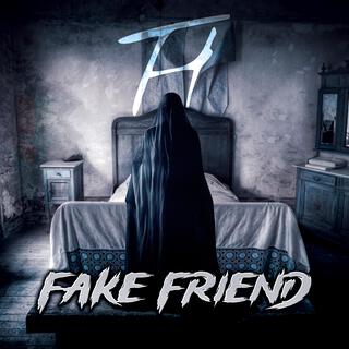 Fake Friend