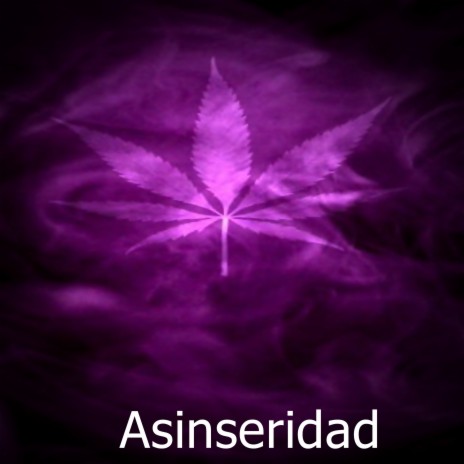 Asinseridad | Boomplay Music