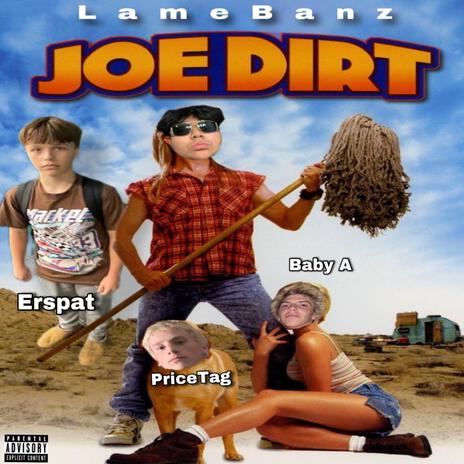 JOE DIRT | Boomplay Music