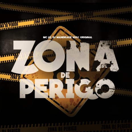 Zona de Perigo ft. MC LD | Boomplay Music