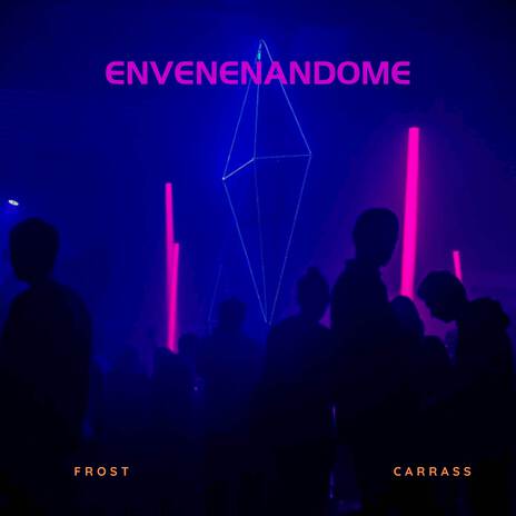 Envenenándome ft. carrass | Boomplay Music