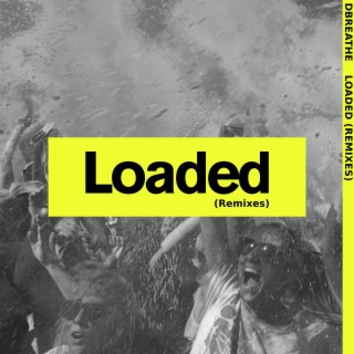 Loaded (Remixes)