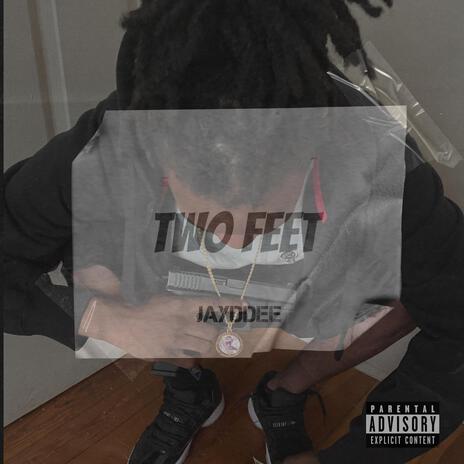 Two Feet | Boomplay Music