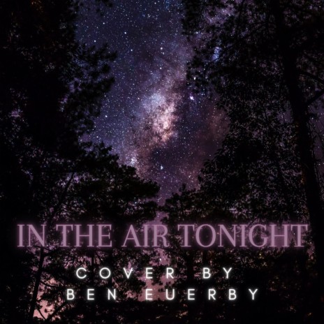 In the Air Tonight | Boomplay Music