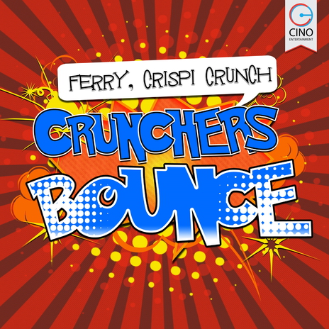 Crunchers Bounce (Original Mix) ft. 크리스피 크런치 | Boomplay Music