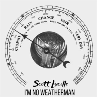 I'm No Weatherman