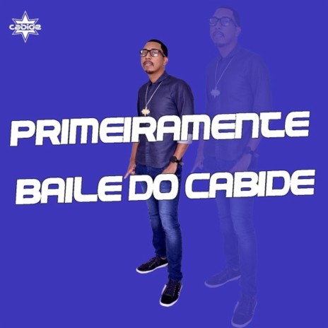 Primeiramente Baile do Cabide | Boomplay Music