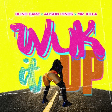 WUK IT UP ft. Alison Hinds & Mr. Killa | Boomplay Music