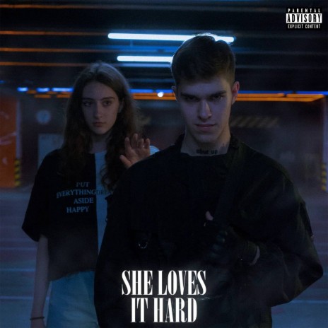 She Loves It Hard | Boomplay Music
