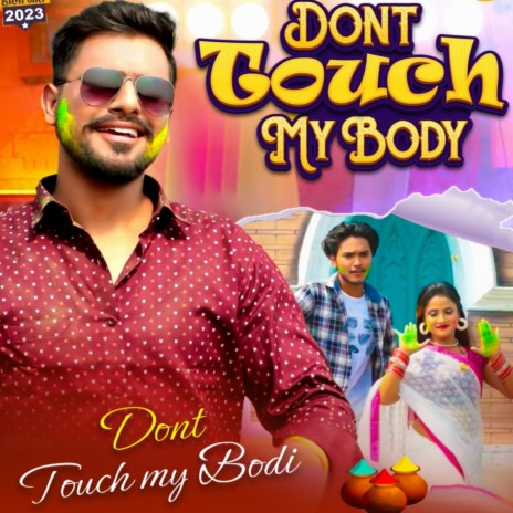 Dont touch my body | Boomplay Music