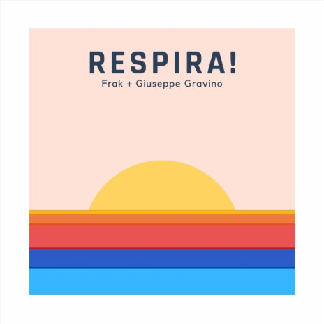 Respira! (feat. Giuseppe Gravino) | Boomplay Music