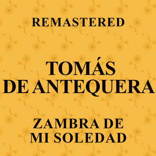 Zambra de mi soledad (Remastered)