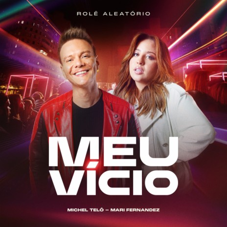 Meu Vício (Ao Vivo) ft. Mari Fernandez | Boomplay Music