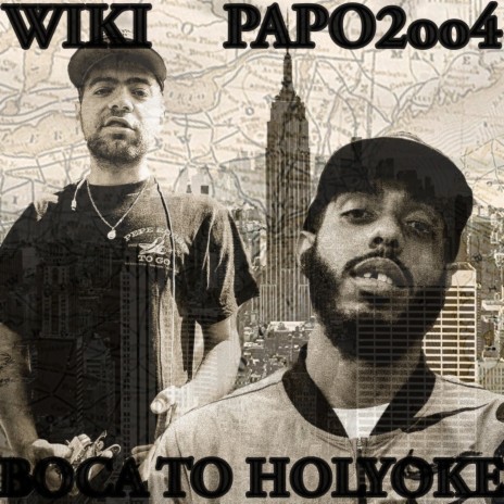 Boca To Holyoke (feat. Papo2oo4) | Boomplay Music