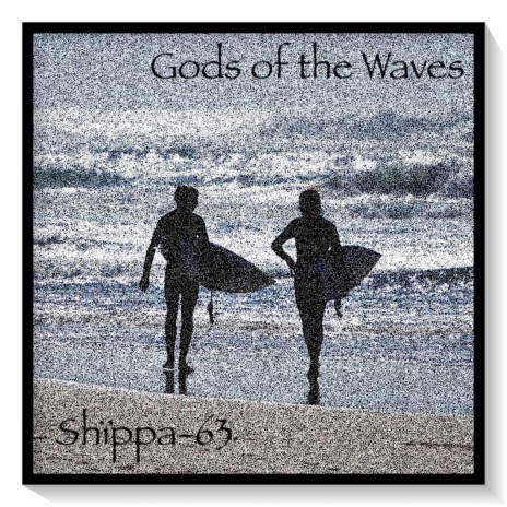 Gods of the Waves | Boomplay Music