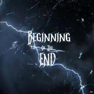 Beginning Of The End