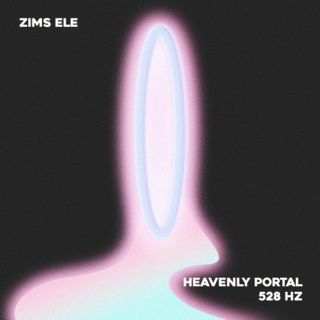 Heavenly Portal 528 Hz | Boomplay Music