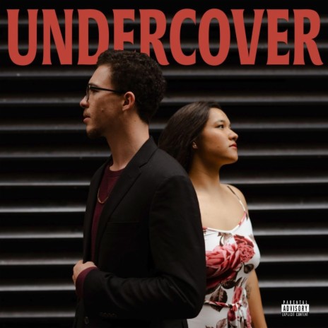 UNDERCOVER ft. Naia Rose | Boomplay Music