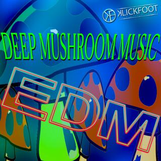 Deep Mushroom Music