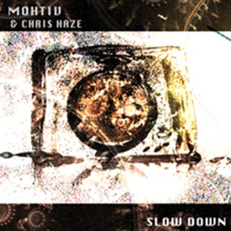 Slow Down ft. Mohtiv | Boomplay Music