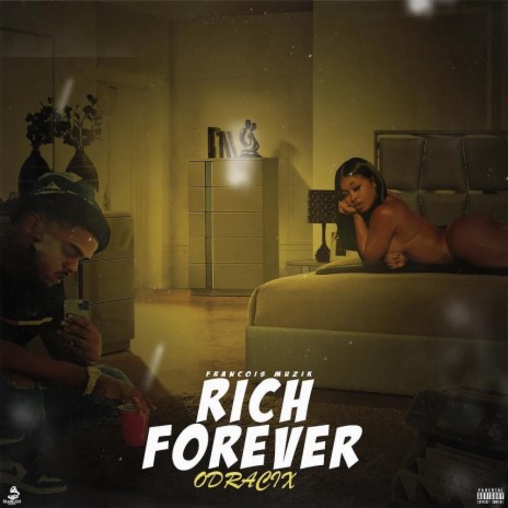 Rich Forever ft. Francois Music | Boomplay Music