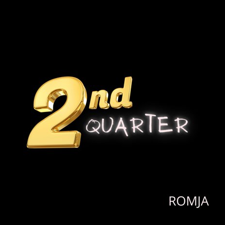 2Nd Quarter | Boomplay Music