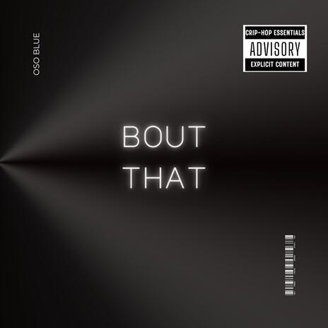 BOUT THAT | Boomplay Music