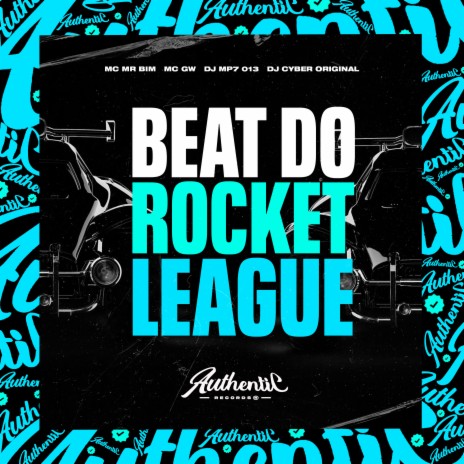 Beat do Rocket League ft. MC Mr Bim, MC GW & DJ Cyber Original | Boomplay Music