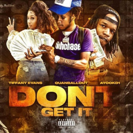 Don't Get It (feat. Tiffany Evans & Ayoo Kd) | Boomplay Music